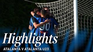Atalanta-Atalanta U23 2-1 | Prima amichevole della stagione 2026/27