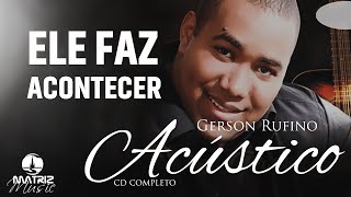Gerson Rufino - Acústico - Cd completo