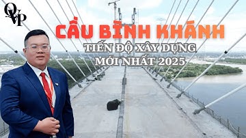 TIẾN ĐỘ CẦU BÌNH KHÁNH MỚI NHẤT