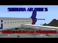 THANKS 100K VIEWS!! SRIWIJAYA AIR PART 3 -