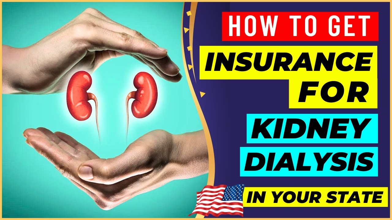 Health Insurance for Kidney Patients in 2024 How to Get Insurance for