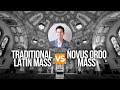 Traditional Latin Mass vs. Novus Ordo