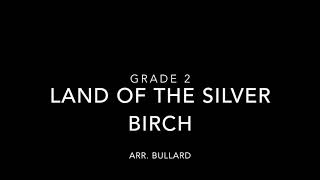 Land of the Silver Birch - Grade 2