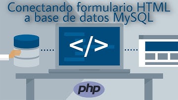 Clase #15 - ¿Cómo conectar formulario HTML con PHP y base de datos MySQL?
