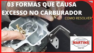 03 formas que causa excesso de combustível no carburador/ weber 460/ como resolver/Martinscarburador