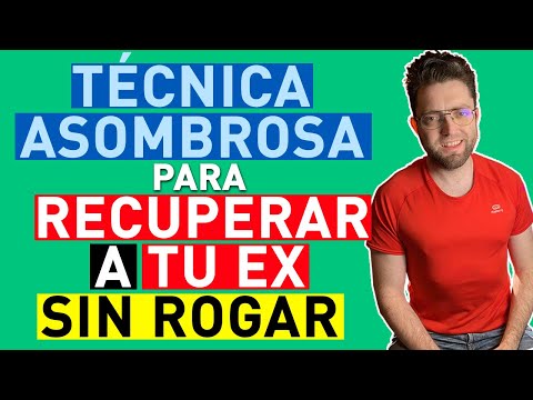 Video: Cómo Recuperar A Tu Ex