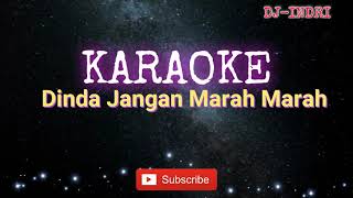 DINDA JANGAN MARAH MARAH - KARAOKE VERSI REMIX - VIRAL TIKTOK