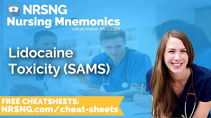 Lidocaine Toxicity SAMS Nursing Mnemonics, Nursing School Study Tips