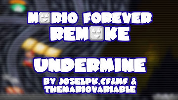 Mario Forever Remake v4.0 • The Undermine • Captions