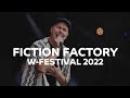 Fiction factory  feels like heaven live  wfestival 2022