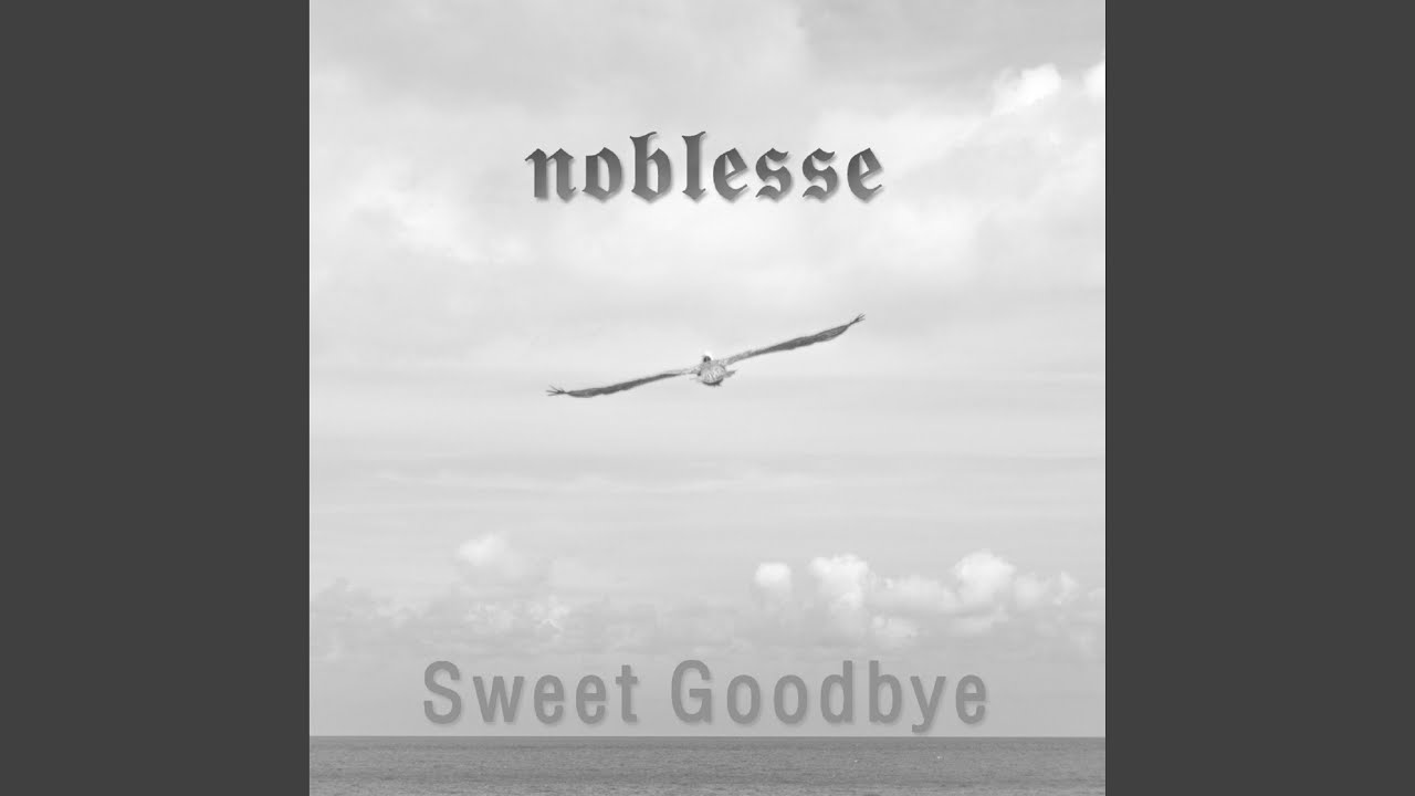 Watch Sweet Goodbye on YouTube Watch Sweet Goodbye on YouTube
