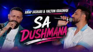 Arap Jashari & Valton Krasniqi - Sa Dushmana