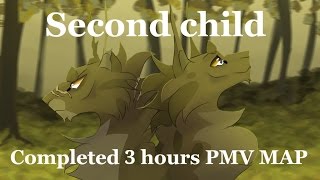 Second child  Completed  Warrior Cats ||| 3 hours PMV MAP