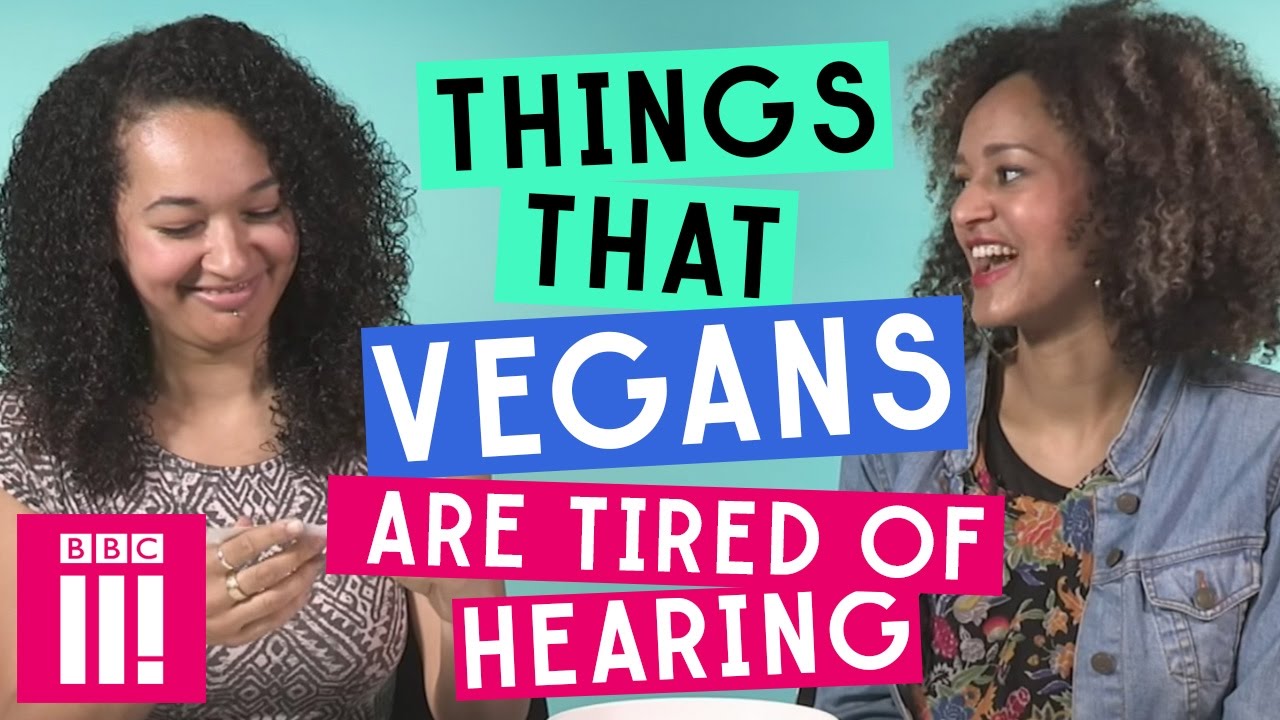 Things That Vegans Are Tired of Hearing YouTube
