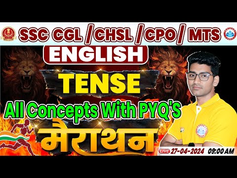 SSC CHSL/MTS English, SSC CGL English Marathon, Tense in English, SSC CPO English Marathon