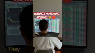 Trading is 90% DOING NOTHING! 🦁 #shorts #trading