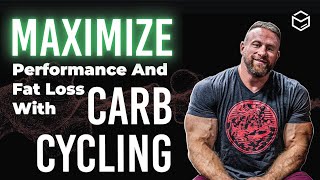 Maximize Performance and Fat Loss With Carb Cycling featuring Justin Harris