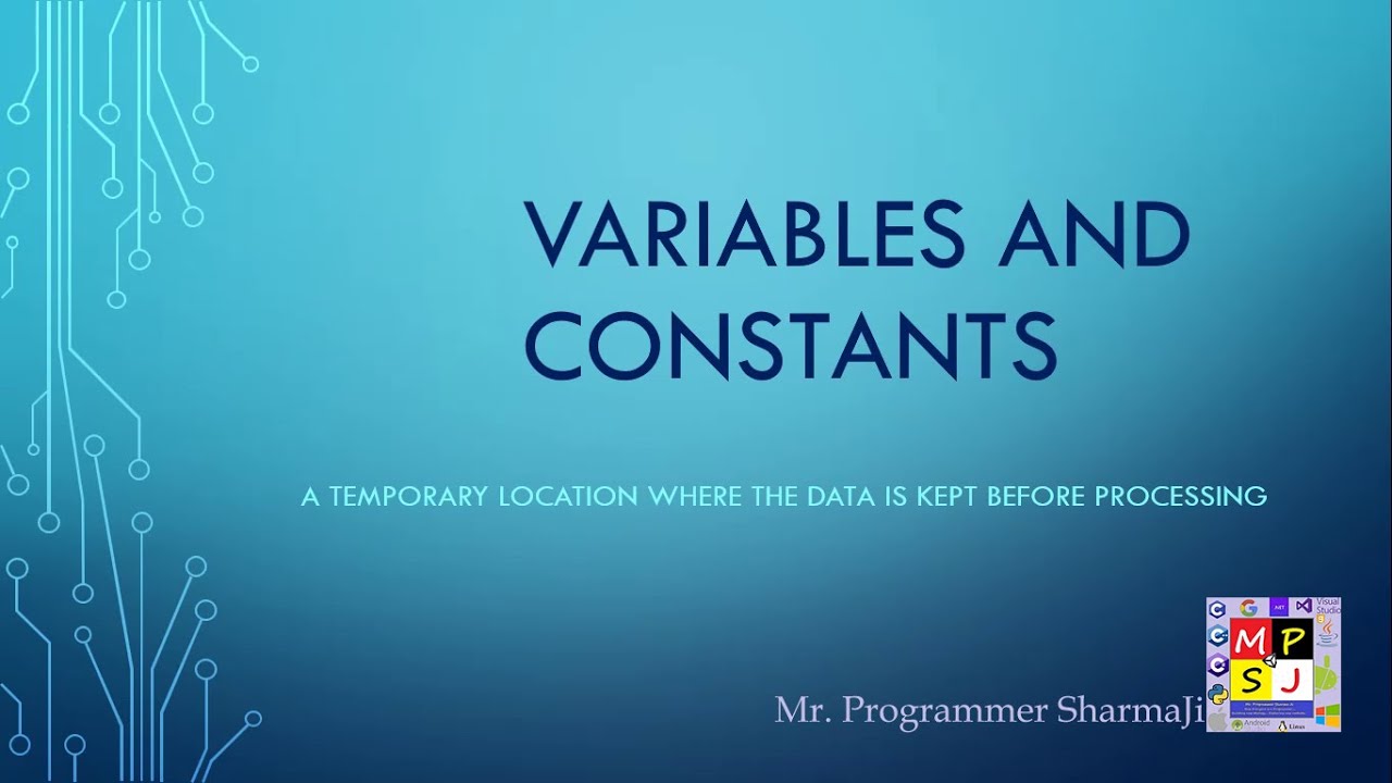 Variables And Constants!!! - The Building Blocks!!! || The Fundamentals ...