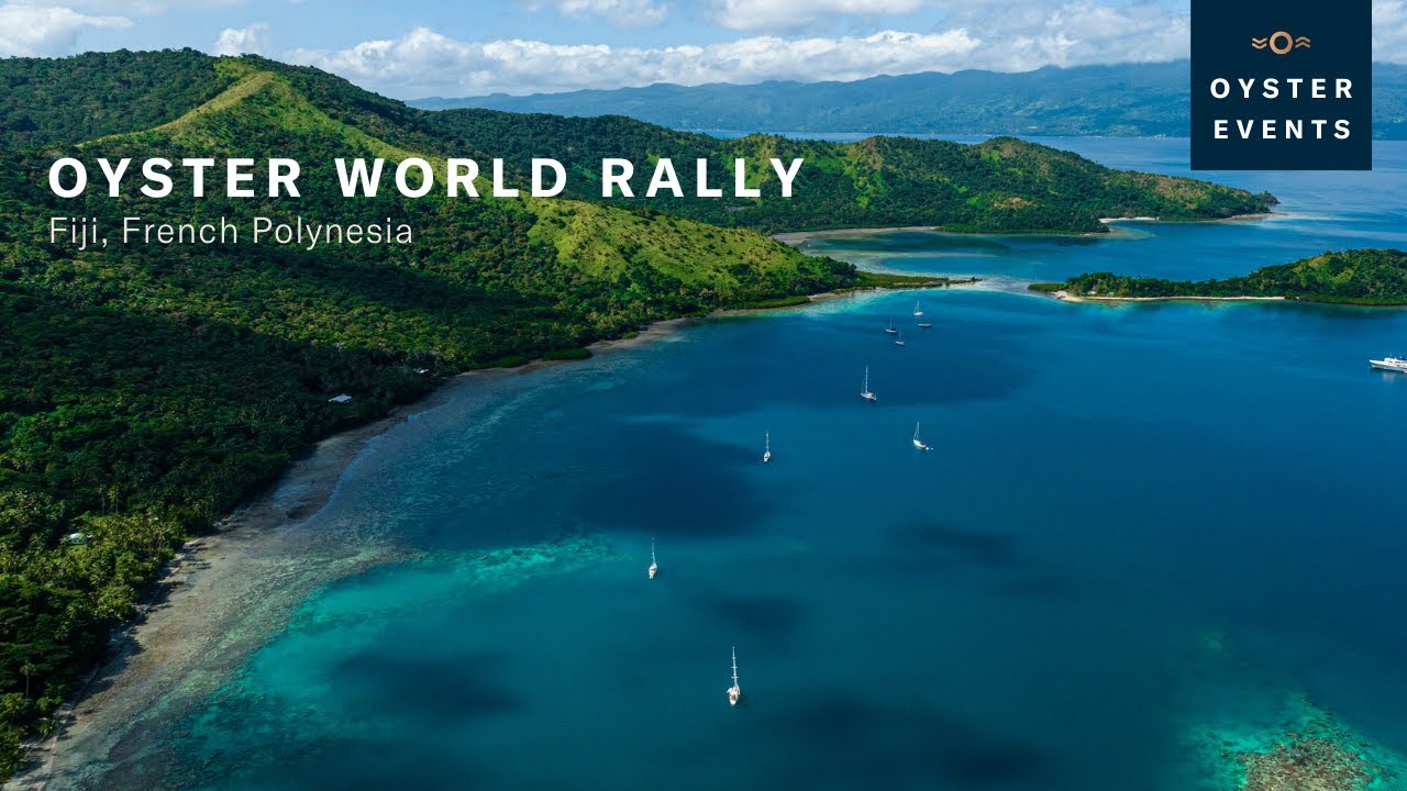 Oyster World Rally: Welcome to Fiji | Oyster Yachts