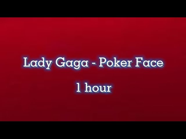 Lady Gaga - Poker Face 1
