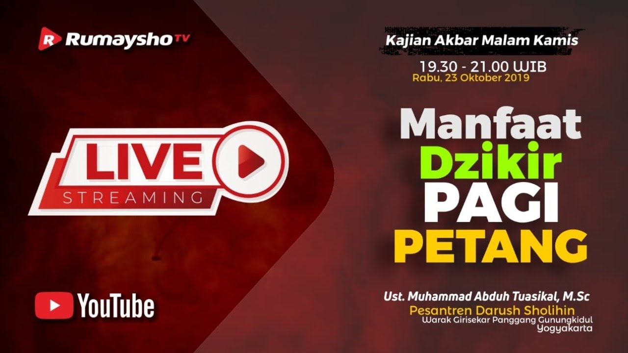 Live Manfaat Dzikir Pagi Petang Ustadz Muhammad Abduh Tuasikal Youtube