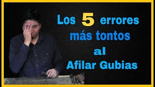 Los 5 Errores Más Tontos Que Cometemos Al Afilar Gubias Juampi Talla