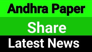 Andhra Paper Share Latest News