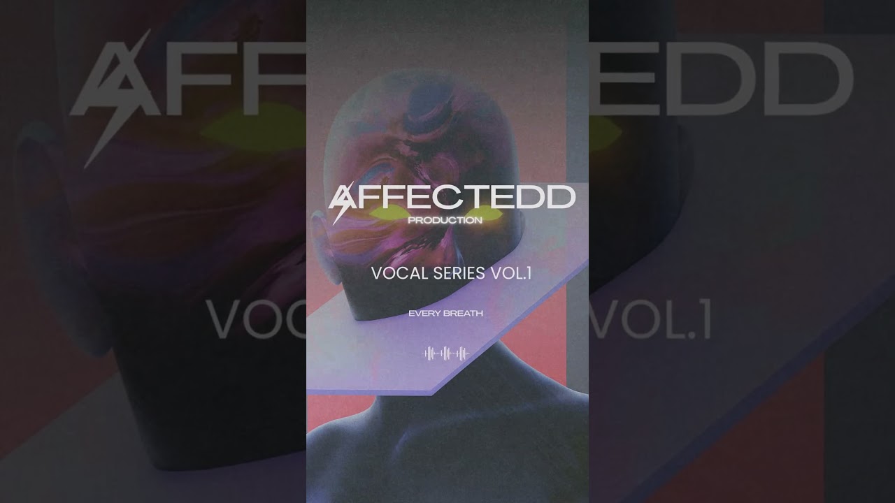 AFFECTEDD - VOCAL SERIES vol.1 –  EVERY BREATH