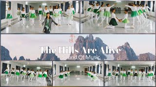 The Hills Are Alive - Sound Of Music || Ballet - On Pointe