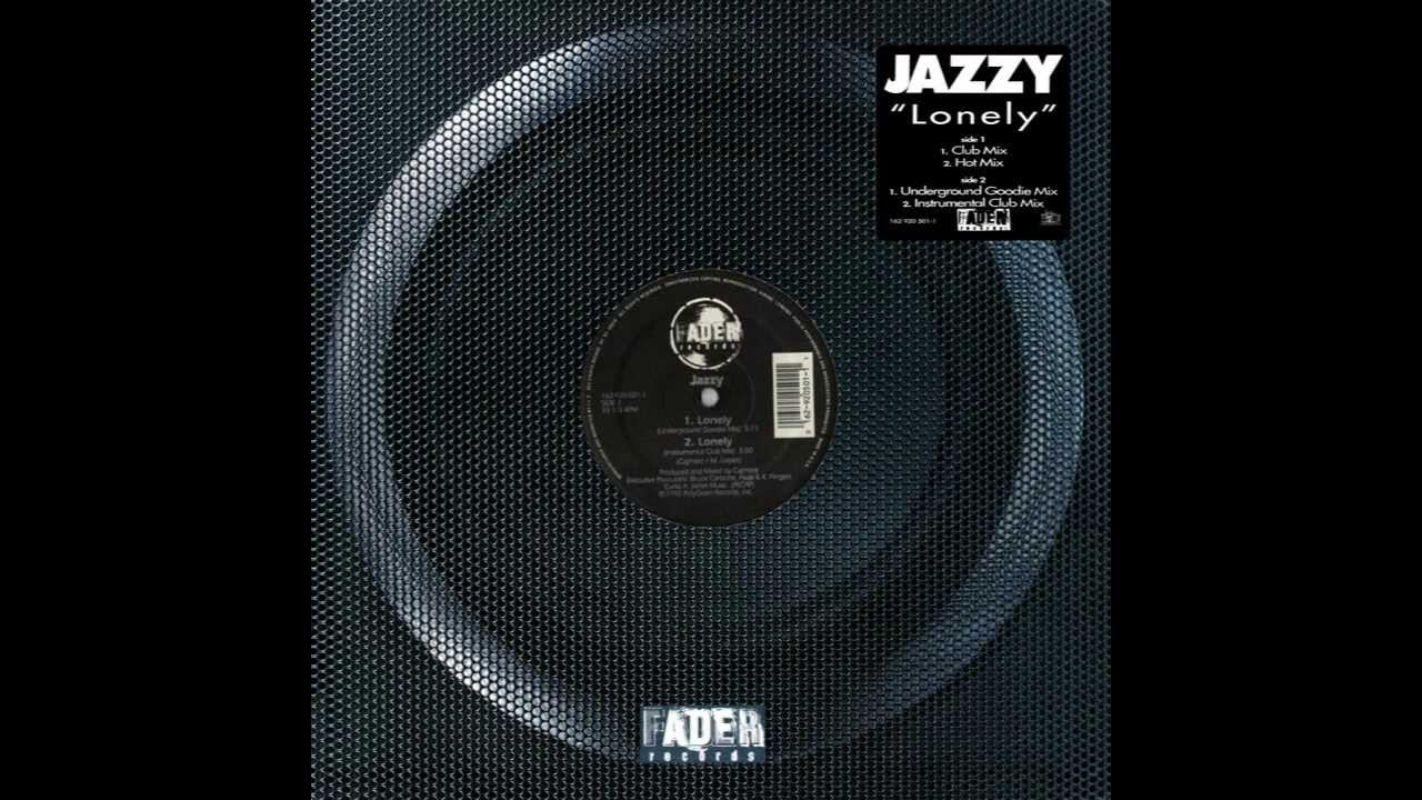 Jazzy - Lonely (Underground Goodie Mix) HQ