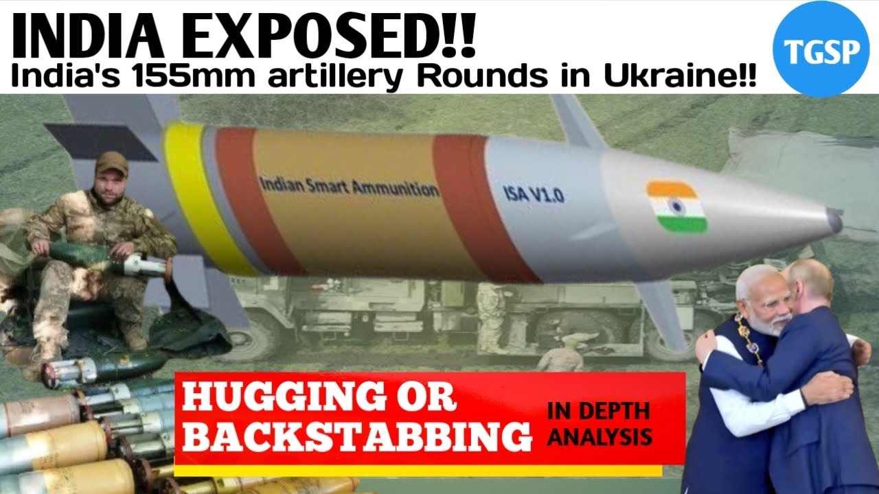 INDIA EXPOSED!! INDIAN-made ARTILLERY IN Ukraine, HUGGING OR ...