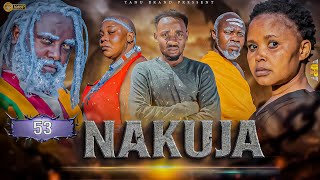NAKUJA  EPISODE  [  53 ] FULL HD 