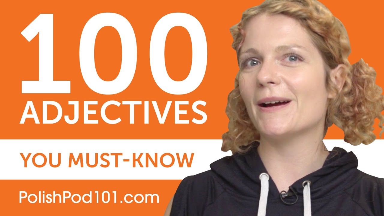 100 Adjectives Every Polish Beginner Must-Know