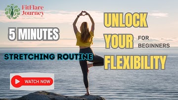5 Minute Daily Stretching Routine Unlock Your Flexibility and Mobility