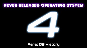 Never Released Operating System 4 - Peral OS History