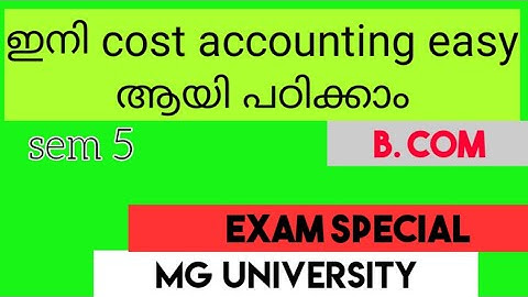 Cost accounting || sem 5 || module 1 || part 1||mg university