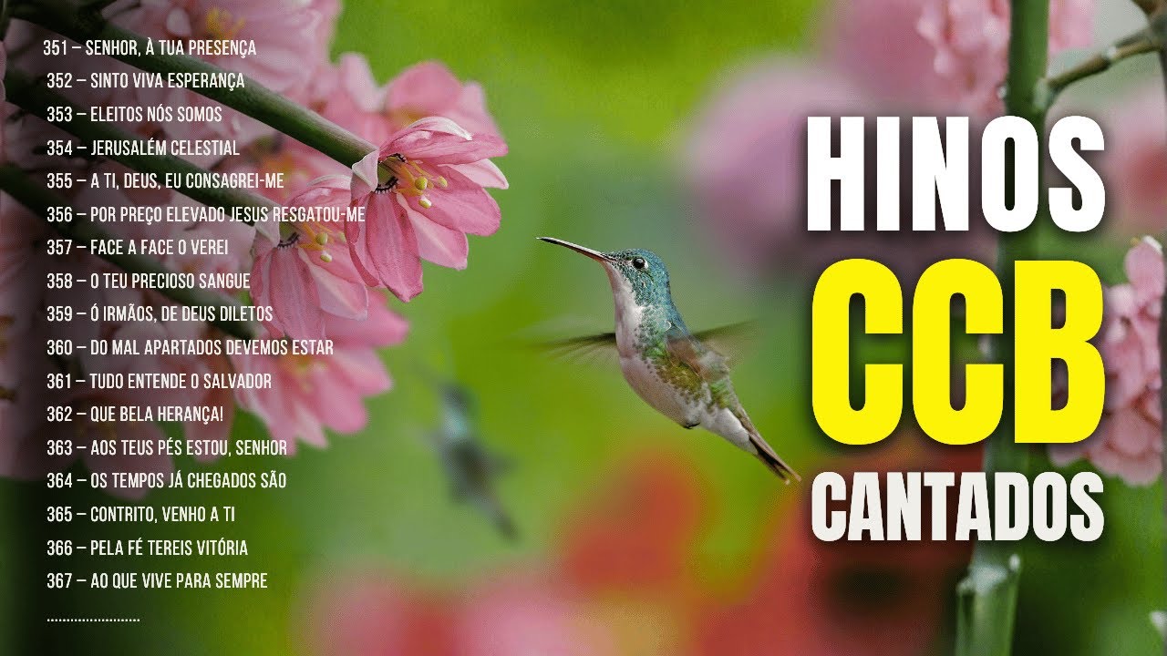 HINOS CCB QUE CURAM A ALMA —  351-352-353-354-355-356-357-358-359-360-361-362-363-364-365-366.......