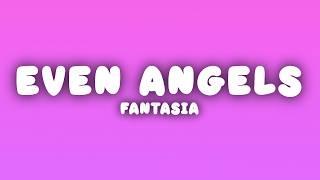 Download lagu Fantasia - Even Angels (Lyrics)