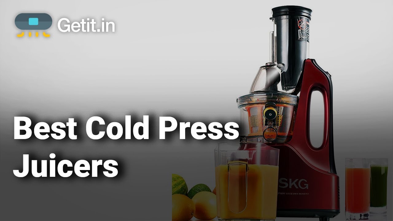 Best Cold Press Juicers in India: Do watch this video ...