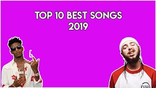 TOP 10 BEST SONGS OF 2019