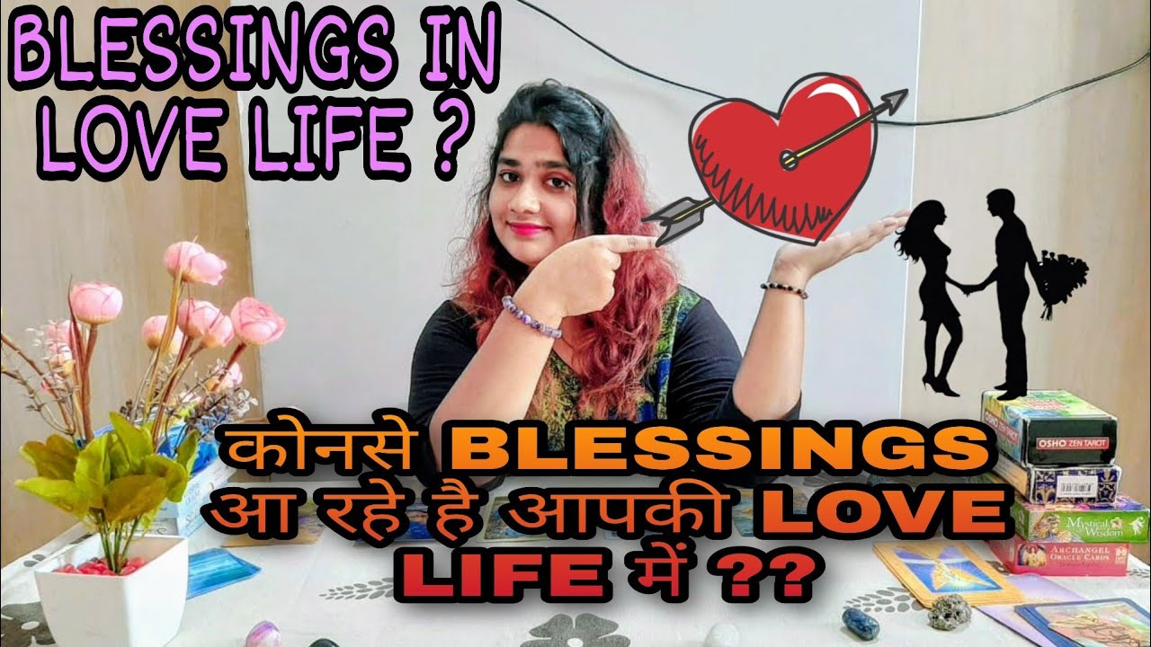 Blessings in your LOVE LIFE ? Hindi love tarot card reading/ हिंदी टैरो कार्ड रीडिंग। TIMELESS🎯
