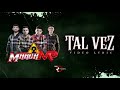 Tal Vez - Marca MP (Video Letra) 🎶