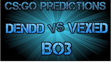 DenDD vs Vexed CS:GO Lounge Prediction 13.10.2015