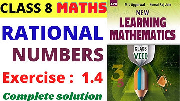 Rational numbers || Class 8 Exercise 1.4 || New learning mathematics || M L Aggarwal