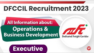Eligibility, Exam pattern, Syllabus: Operations & Business Development DFCCIL Executive preparation