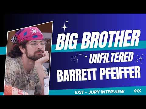 Big Brother Unfiltered: Barrett Pfeiffer Jury/Exit Interview