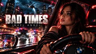 IMAEL ANGEL — BAD TIMES | Deep Emotional Song(OFFICIAL VIDEO)