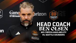 Head Coach Ben Olsen MD-1 Media Availability | Houston Dynamo FC vs. Seattle Sounders