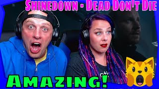 REACTION TO Shinedown - Dead Don't Die (Official Video) THE WOLF HUNTERZ REACTIONS