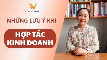 Những lưu ý khi Góp vốn Hợp tác kinh doanh